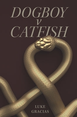 Dogboy v Catfish Paperback Independently Published