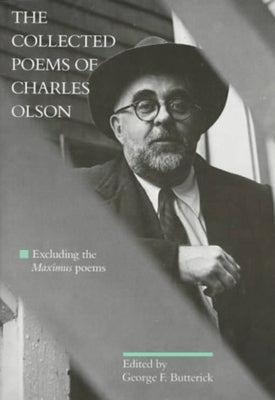 The Collected Poems of Charles Olson: Excluding the Maximus Poems Paperback University of California Press