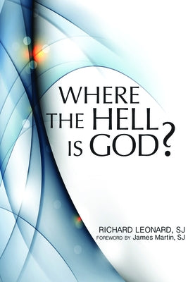 Where the Hell Is God? Paperback HiddenSpring