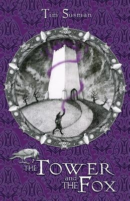 The Tower and the Fox: Calatians Book 1 Paperback Argyll Productions