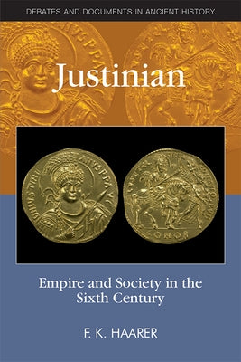 Justinian: Empire and Society in the Sixth Century Paperback Edinburgh University Press