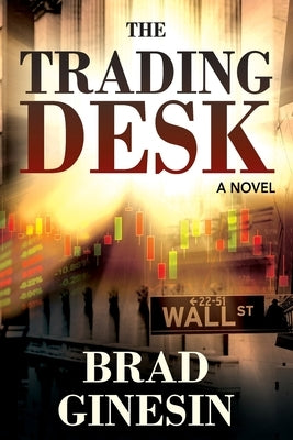 The Trading Desk Outskirts Press