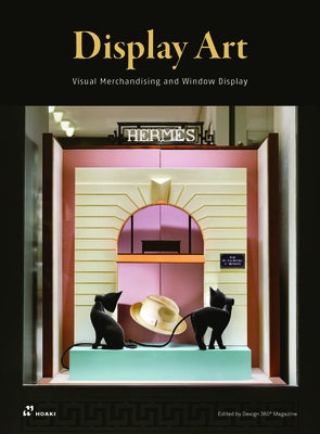 Display Art: Visual Merchandising and Window Display Paperback Hoaki