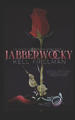 Jabberwocky: The Tainted Wonderland Series Book 2 Paperback Independently Published