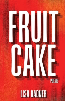 Fruitcake Paperback Unsolicited Press