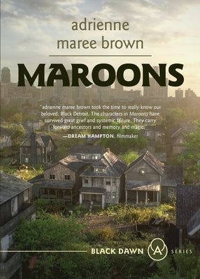 Maroons: A Grievers Novel Paperback AK Press