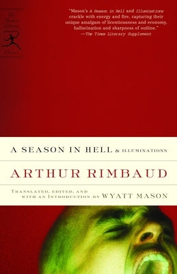 A Season in Hell & Illuminations Paperback Modern Library