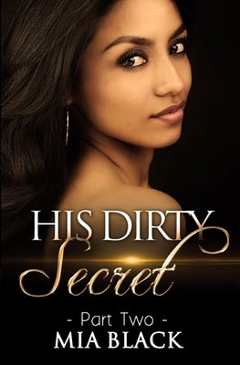 His Dirty Secret 2 Paperback Mahogany Publications