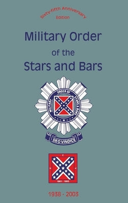 Military Order of the Stars and Bars (65th Anniversary Edition): 1938-2003 Paperback Turner