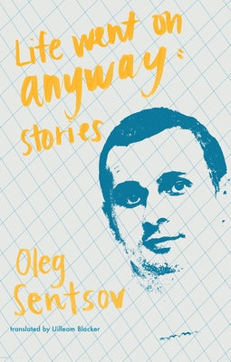 Life Went on Anyway: Stories Paperback Deep Vellum Publishing