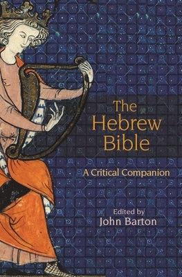 The Hebrew Bible: A Critical Companion Paperback Princeton University Press