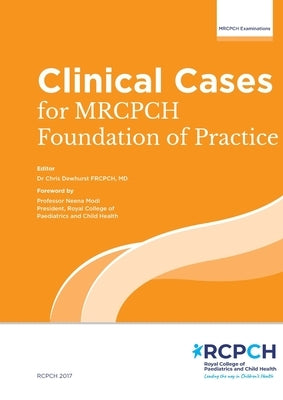 Clinical Cases for MRCPCH Foundations of Practice: Foundations of Practice Paperback Royal College of Paediatrics and Child Health