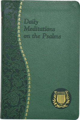 Daily Meditations on the Psalms Imitation Leather Catholic Book Publishing