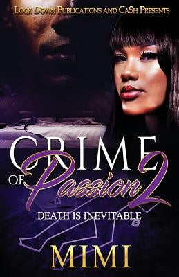 Crime of Passion 2: Death Is Inevitable Paperback Lock Down Publications