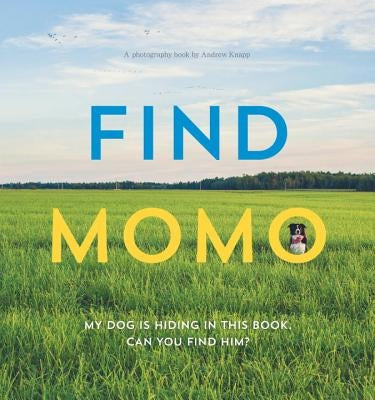 Find Momo: A Photography Book Quirk Books
