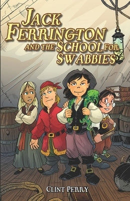 Jack Ferrington and the School for Swabbies Paperback Independently Published
