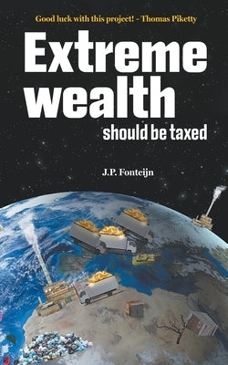 Extreme wealth should be taxed Paperback Srt Publishing