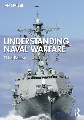 Understanding Naval Warfare Paperback Routledge