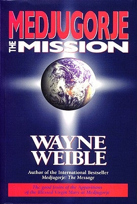 Medjugorje: The Mission Paperback Paraclete Press (MA)