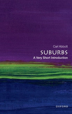 Paperback book titled "Suburbs: A Very Short Introduction" by Oxford University Press, USA, shown with a close-up of the cover.
