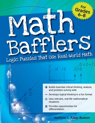 Math Bafflers: Logic Puzzles That Use Real-World Math (Grades 6-8) Paperback Routledge
