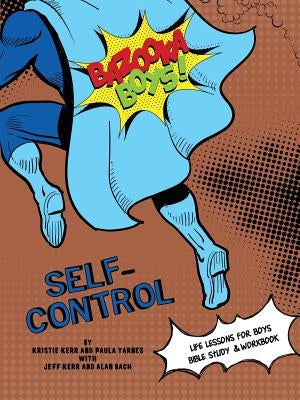 Bazooka Boy's, Self Control Bible Study and Workbook Paperback Polka Dot Girls Llp