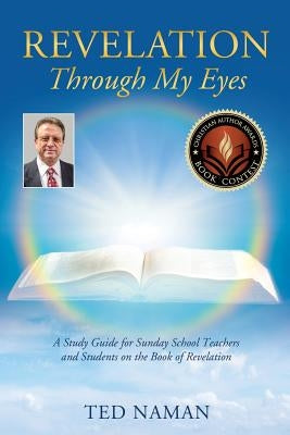 Revelation Through My Eyes Paperback Xulon Press
