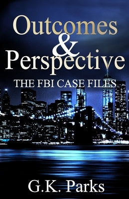 Outcomes and Perspective: The Alexis Parker Prequel Series Paperback Modus Operandi