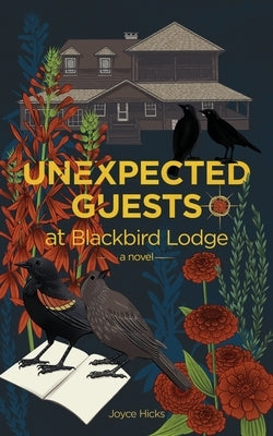 Unexpected Guests at Blackbird Lodge Paperback Encore Books