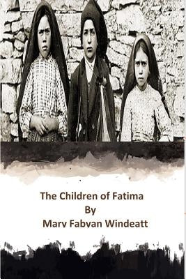 The Children of Fatima Paperback Createspace Independent Publishing Platform