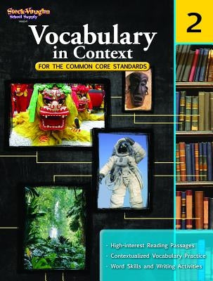 Vocabulary in Context for the Common Core Standards Reproducible Grade 2 Paperback Steck Vaughn School Supply
