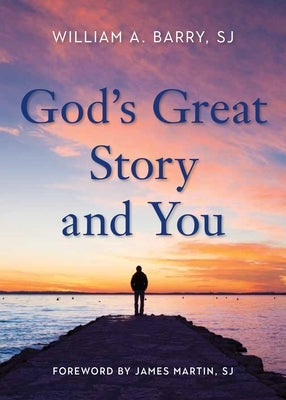 God's Great Story and You Paperback Loyola Press