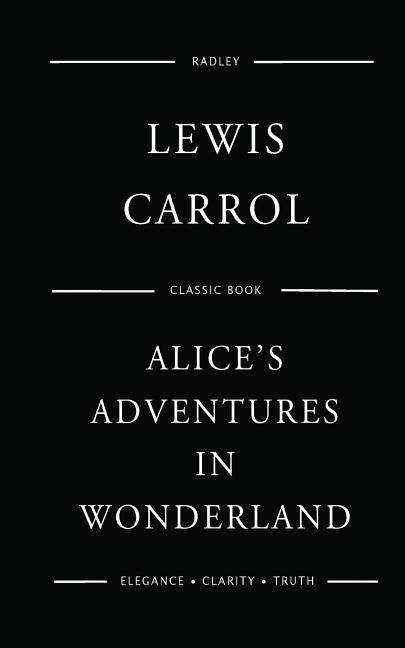Alice's Adventures in Wonderland Paperback Createspace Independent Publishing Platform