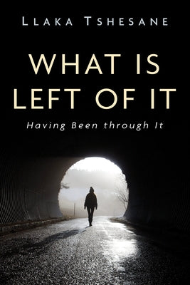 What Is Left of It Paperback Resource Publications (CA)