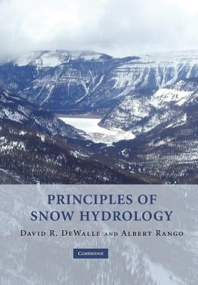 Principles of Snow Hydrology Paperback Cambridge University Press