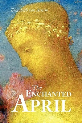 The Enchanted April, Large-Print Edition Paperback Waking Lion Press