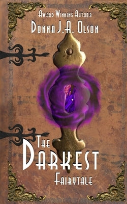 The Darkest Fairytale: A Tugann Draiocht Chun Na Beatha book Paperback Blurb