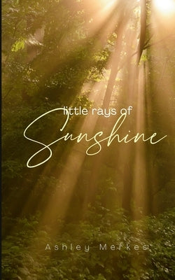 Little Rays of Sunshine Paperback Bookleaf Publishing