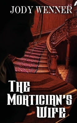 The Mortician's Wife Paperback Wild Rose Press