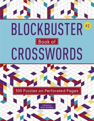 Blockbuster Book of Crosswords 2: Volume 2 Paperback Puzzlewright