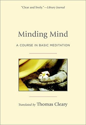 Minding Mind: A Course in Basic Meditation Paperback Shambhala