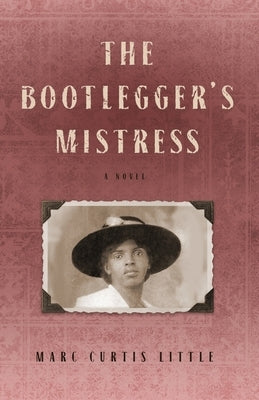The Bootlegger's Mistress Paperback Mlpr Books