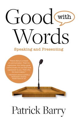 Good with Words: Speaking and Presenting Paperback Michigan Publishing Services