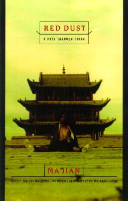 Red Dust: A Path Through China Paperback Anchor Books