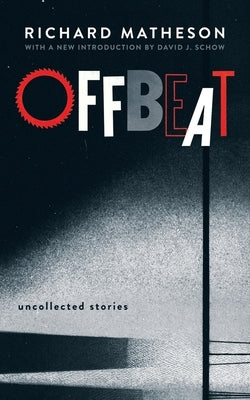 Offbeat: Uncollected Stories Paperback Valancourt Books
