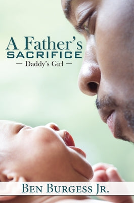 A Father's Sacrifice Paperback Urban Renaissance