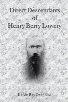 Direct Descendants of Henry Berry Lowery Paperback Lulu.com