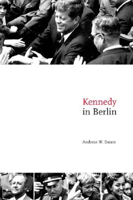 Cover of the paperback "Kennedy in Berlin" by Cambridge University Press featuring a cityscape illustration.