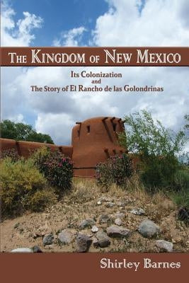 The Kingdom of New Mexico Paperback Sunstone Press