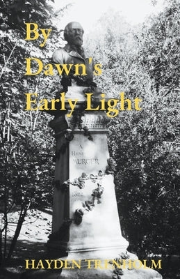 By Dawn's Early Light Paperback House of Straw Press